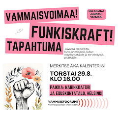 Nyrkki, jonka päällä lehtiä ja kukkia. Teksti: Ole osana joukkovoimaa! Vammaisvoimaa! -tapahtuma torstaina 29.8. klo 16.00. Paikka Narinkkatori ja eduskuntatal, Helsinki. Luvassa on puheita, kulttuuriesityksiä, kulue eduskuntatalolle ja tervehdyksiä päättäjille.