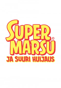 Keltaisilla paksuilla kirjaimilla, jossa punaiset reunat lukee Supermarsu ja suuri huijaus.